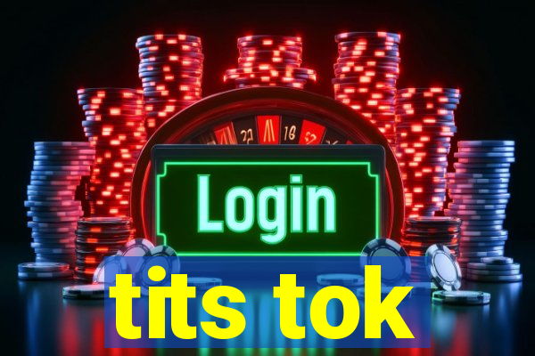 tits tok